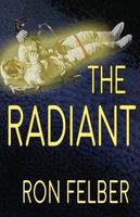 Cover of The Radiant by Ron Felber