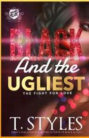 Black And The Ugliest: The Fight For Love