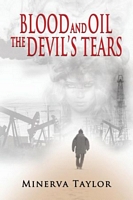 Cover of Blood and Oil; The Devil's Tears The Russian Trilogy Book 3 by Minerva Taylor