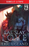 Eat, Slay, Love