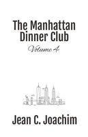 Manhattan Dinner Club: Volume 4