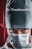 Cover of Dr. Frankenstein by Mary Theriot / Mary Reason Theriot