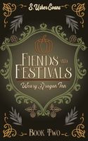 Fiends and Festivals
