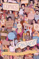 Comics For Choice: Illustrated Abortion Stories, History, and Politics