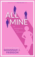 Cover of All Mine by Savannah J. Frierson