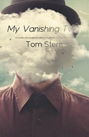 Cover of My Vanishing Twin by Tom Stern