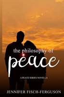 Cover of The Philosophy of Peace by Jennifer Fisch-Ferguson