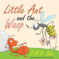 Little Ant and the Wasp: Whatever You Do, Do With All Your Might
