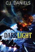 Cover of DarkLight Commando, Inc. by C.J. Daniels