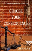 Choose Your Consequences