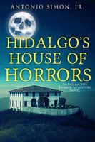 Hidalgo's House Of Horrors
