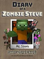 Cover of Diary of a Minecraft Zombie Steve Book 3 by MC Steve