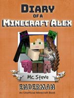 Cover of Diary of a Minecraft Alex Book 2 by MC Steve