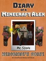 Cover of Diary of a Minecraft Alex Book 1 by MC Steve