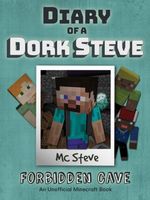 Cover of Diary of a Minecraft Dork Steve Book 1 by MC Steve