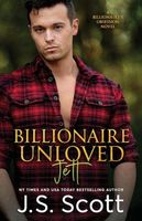 Billionaire Unloved ~ Jett