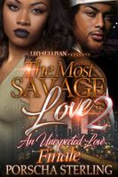 The Most Savage Love 2: An Unexplained Love: The Finale
