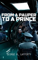 Cover of From A Pauper To A Prince by George H. Lafferty