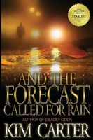 And The Forecast Called For Rain