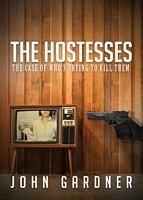 The Hostesses: The Case of Who's Trying to Kill Them