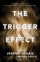 Cover of The Trigger Effect by Jeremy Logan
