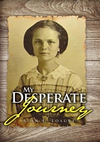 My Desperate Journey