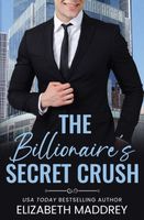 The Billionaire's Secret Crush