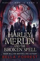 Harley Merlin and the Broken Spell