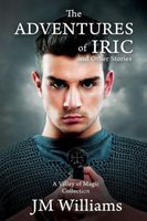 The Adventures of Iric, and Other Stories