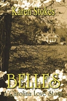 Cover of Belles by Karen Stokes