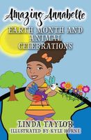 Amazing Annabelle-Earth Month and Animal Celebrations