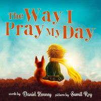 The Way I Pray My Day