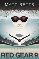 Cover of Red Gear 9 by Matt Betts