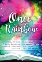 Once Upon a Rainbow, Volume Two