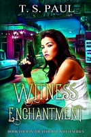 Witness Enchantment