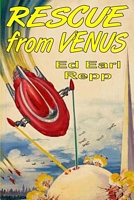 Cover of Rescue from Venus by Ed Earl Repp