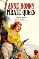 Cover of Anne Bonny, Pirate Queen by Douglas Brown