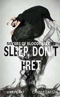 Cover of Sleep, Don't Fret by Mary Gray