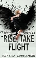 Cover of Rise, Take Flight by Mary Gray