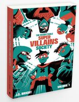 The Regrettable Super Villains Society