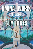 Omina-Uvorix: The Legend