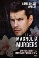 The Magnolia Murders