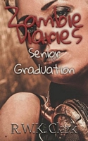 Zombie Diaries Senior Graduation