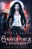 Gravestones & Wicked Bones