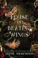 HOUSE OF BEATING WINGS