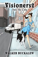 Cover of Into the City by Walker Buckalew