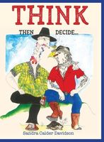 Cover of Think Then Decide by Sandra Calder Davidson
