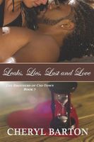Leaks, Lies, Lust and Love