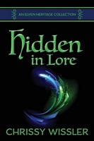 Cover of Hidden in Lore by Chrissy Wissler