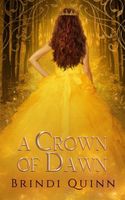 Cover of A Crown of Dawn by Brindi E. Lundberg